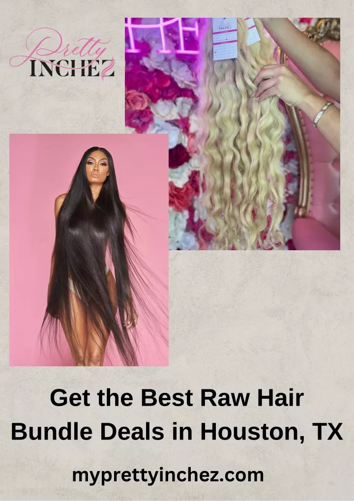 get the best raw hair bundle deals in houston tx