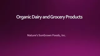 Organic Dairy and Grocery Products
