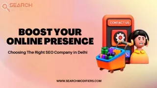 Boost Your Online Presence: Choosing The Right SEO Company in Delhi