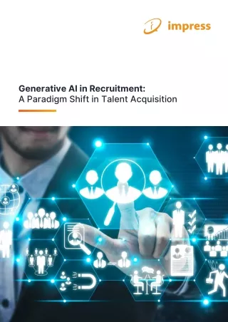 impress.ai-Whitepaper-on-Generative-AI-in-Recruitment-A-Paradigm-Shift-in-Talent-Acquisition