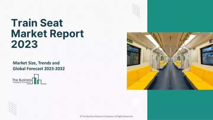 train seat market report 2023