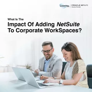 What is The Impact Of Adding NetSuite To Corporate WorkSpaces