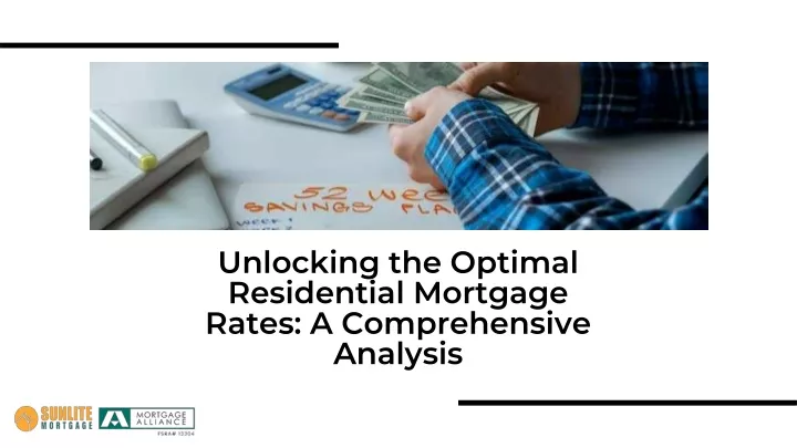 unlocking the optimal residential mortgage rates