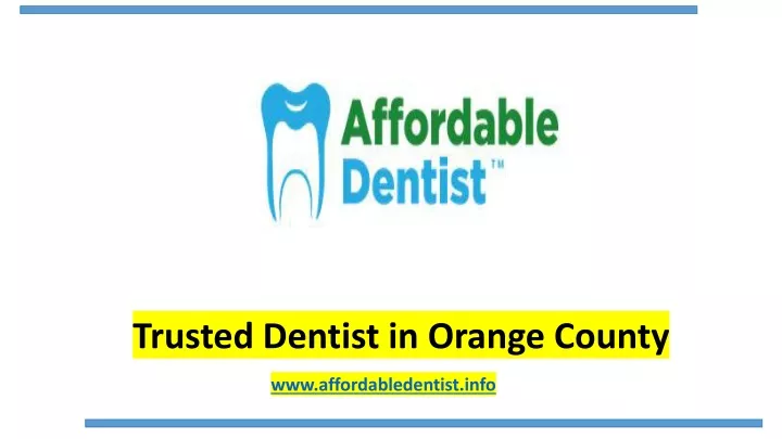 trusted dentist in orange county