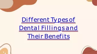 Different Types of Dental Fillings and Their Benefits