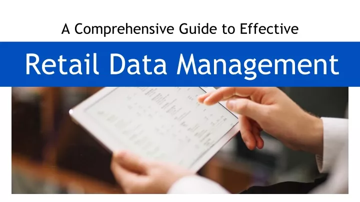 a comprehensive guide to effective retail data