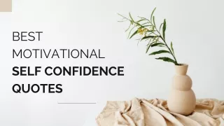 Best Motivational Quotes For Self Confidence