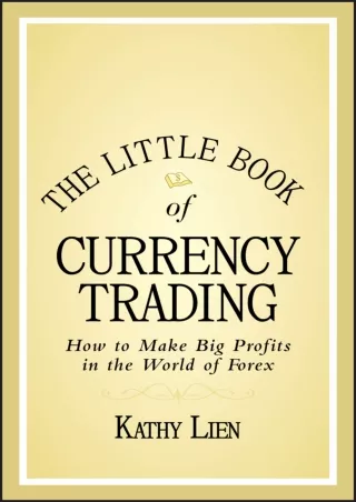 Read ebook [PDF] The Little Book of Currency Trading: How to Make Big Profits in the World of Forex