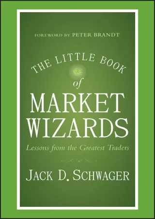[PDF READ ONLINE] The Little Book of Market Wizards: Lessons from the Greatest Traders