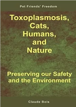 PDF_ Toxoplasmosis, Cats, Humans, and Nature: Preserving our Safety and the Environment