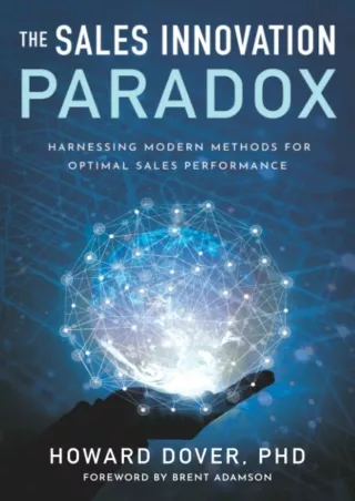 $PDF$/READ/DOWNLOAD The Sales Innovation Paradox: Harnessing Modern Methods for Optimal Sales Performance