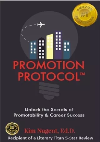 get [PDF] Download Promotion Protocol: Unlock the Secrets of Promotability & Career Success (Paving Your Path)
