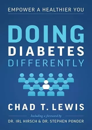 $PDF$/READ/DOWNLOAD Doing Diabetes Differently: Empower a Healthier You