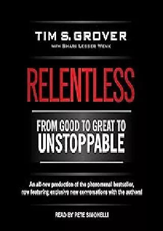 PDF_ Relentless: From Good to Great to Unstoppable