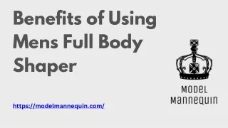 Benefits of Using Mens Full Body Shaper