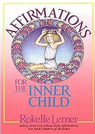 $PDF$/READ/DOWNLOAD Affirmations for the Inner Child
