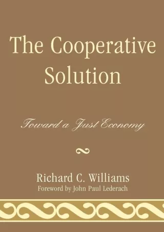 PDF_ The Cooperative Solution: Toward a Just Economy