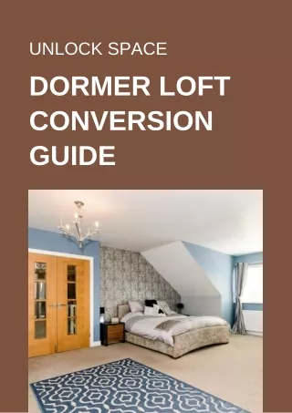 Unlock Space: Dormer Loft Conversion Guide