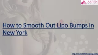 how to smooth out lipo bumps in new york