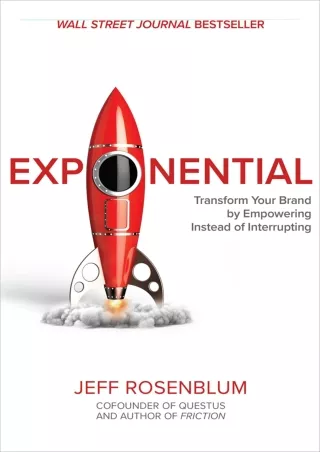 PDF_  Exponential: Transform Your Brand by Empowering Instead of Interrupting