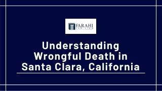 Understanding Wrongful Death in Santa Clara,Understanding Wrongful De California