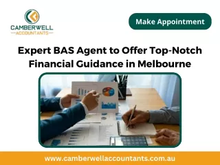 Expert BAS Agent to Offer Top-Notch Financial Guidance in Melbourne