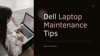 Dell Laptop Maintenance Tips