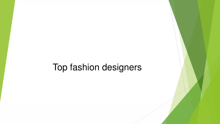 t op fashion designers