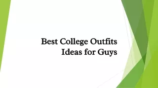 Best College Outfits Ideas for Guys