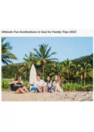 Ultimate Fun Destinations in Goa for Family Trips 2023