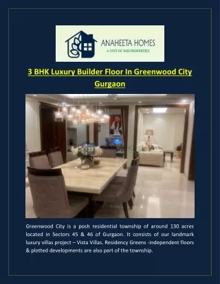 3 BHK Luxury Builder Floor In Greenwood City Gurgaon