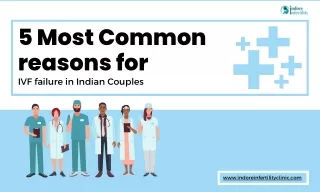 Common reasons for IVF failure in Indian Couples