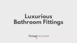 Luxurious Bathroom Fittings For Home -Fimacf