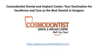 Best Dentist in Gurgaon - Cosmodontist Dental and Implant Center