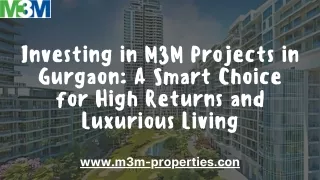 Investing in M3M Projects in Gurgaon A Smart Choice for High Returns and Luxurious Living
