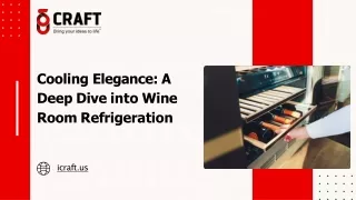 Custom Wine Room Refrigeration System - Craft Group