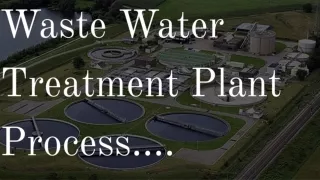 Waste Water Treatment Plant Process