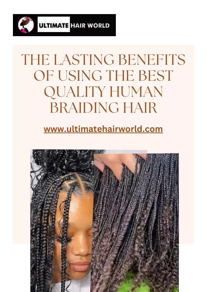 the lasting benefits of using the best quality