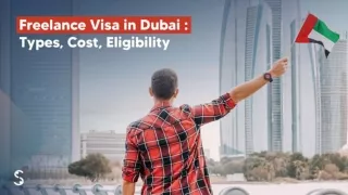 Freelance Visa in Dubai : Types, Cost, Eligibility