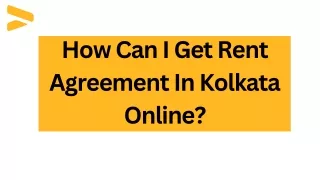 How Can I Get Rent Agreement In Kolkata Online