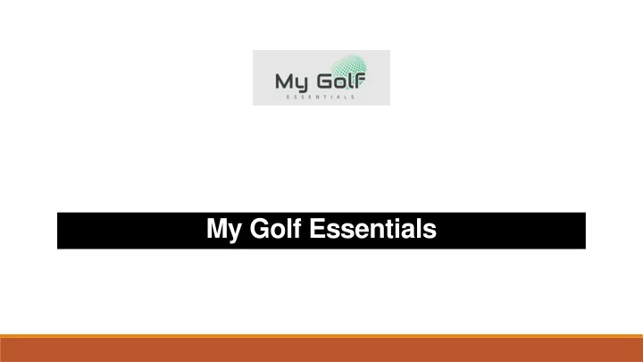 my golf essentials