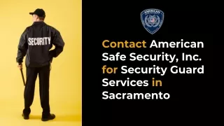 Contact American Safe Security, Inc. for Security Guard Services in Sacramento