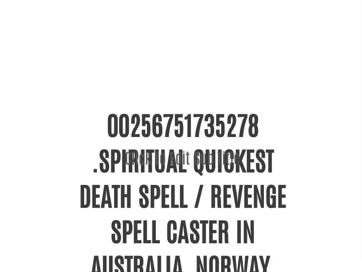 00256751735278 spiritual quickest death spell
