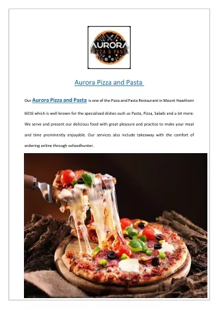 Extra 15% offer at Aurora Pizza and Pasta menu | Order Now