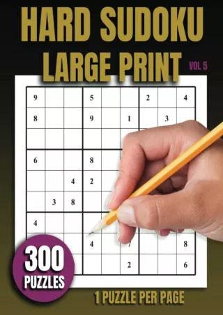 PDF/READ Hard Sudoku Large Print: Volume 5 - 300 Puzzles, 1 Puzzle Per Page - Answers