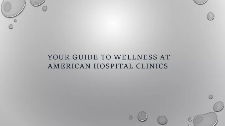 your guide to wellness at american hospital