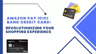 Managing Finances with ICICI Amazon Pay Credit Card