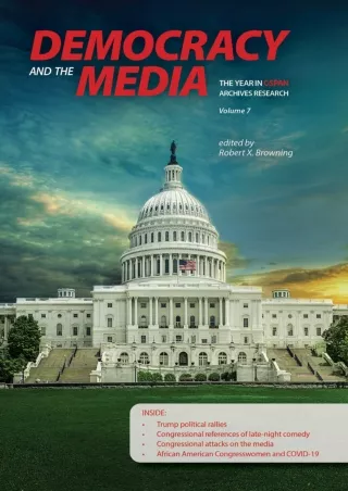 Read ebook [PDF] Democracy and the Media: The Year in C-SPAN Archives Research, Volume 7