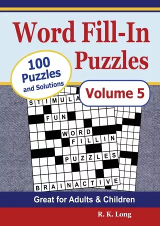 $PDF$/READ/DOWNLOAD Word Fill-In Puzzles, Volume 5: 100 Full-Page Word Fill-In Puzzles, Great for