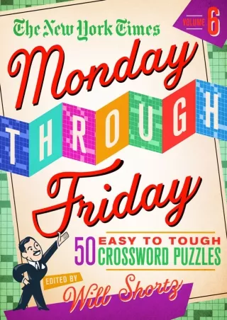 PDF/READ The New York Times Monday Through Friday Easy to Tough Crossword Puzzles